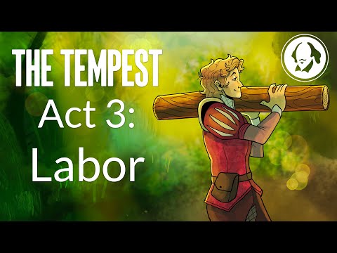 The Tempest Act 3: Labor | Summary and Analysis of Shakespeare's Tempest