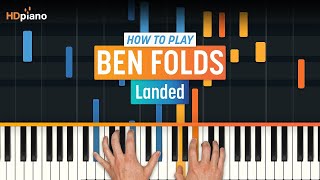 How To Play &quot;Landed&quot; by Ben Folds | HDpiano (Part 1) Piano Tutorial