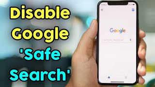 How To Turn Off Google Safe Search in Mobile - Disable Google Safe Search Chrome
