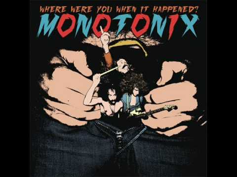Monotonix - Set Me Free