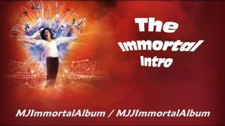 02 The Immortal Intro (Immortal Version) - Michael Jackson - Immortal