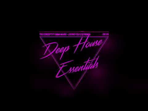 TRU Concept Ft Emma Marie - Loving You (LS2 Remix)