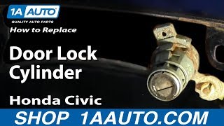 How to Replace Door Lock Cylinder 03-05 Honda Civic