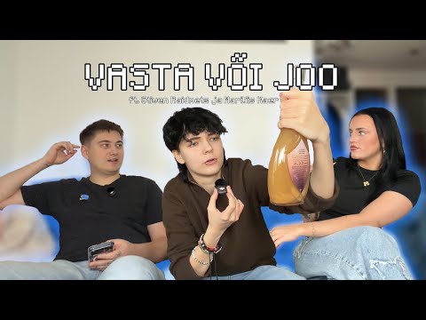 VASTA VÕI JOO ft. Stiven Raidmets ja Mariliis Kaer