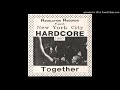 NEW YORK CITY HARDCORE Together 1987 FULL ALBUM