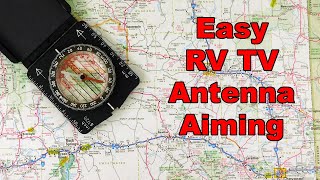 Easy Way to Aim RV TV Antenna with Map and Compass