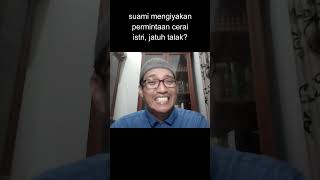 Download lagu suami mengiyakan permintaan cerai istri, jatuh talak? #shorts mp3