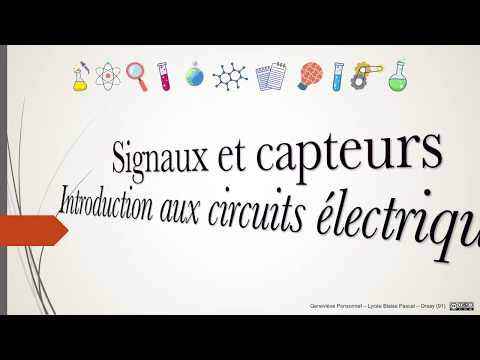 2nde - Signaux et capteurs - 1 - Introduction aux circuits électriques et électroniques