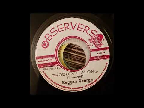 Reggae George * Trodding Along