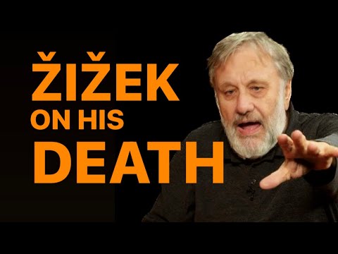 Žižek on Death & Dying