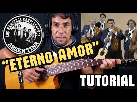 Como tocar "Eterno amor" LOS MANSEROS SANTIAGUEÑOS en Guitarra Tutorial Completito!