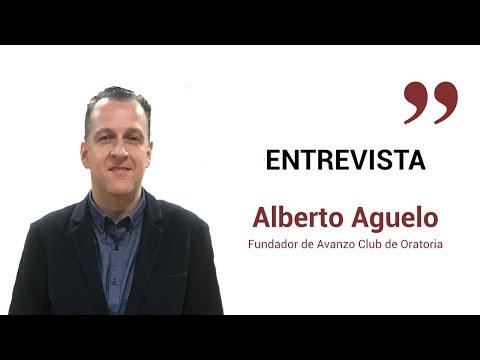 Entrevista Alberto Aguelo, fundador de Avanzo Club Oratoria