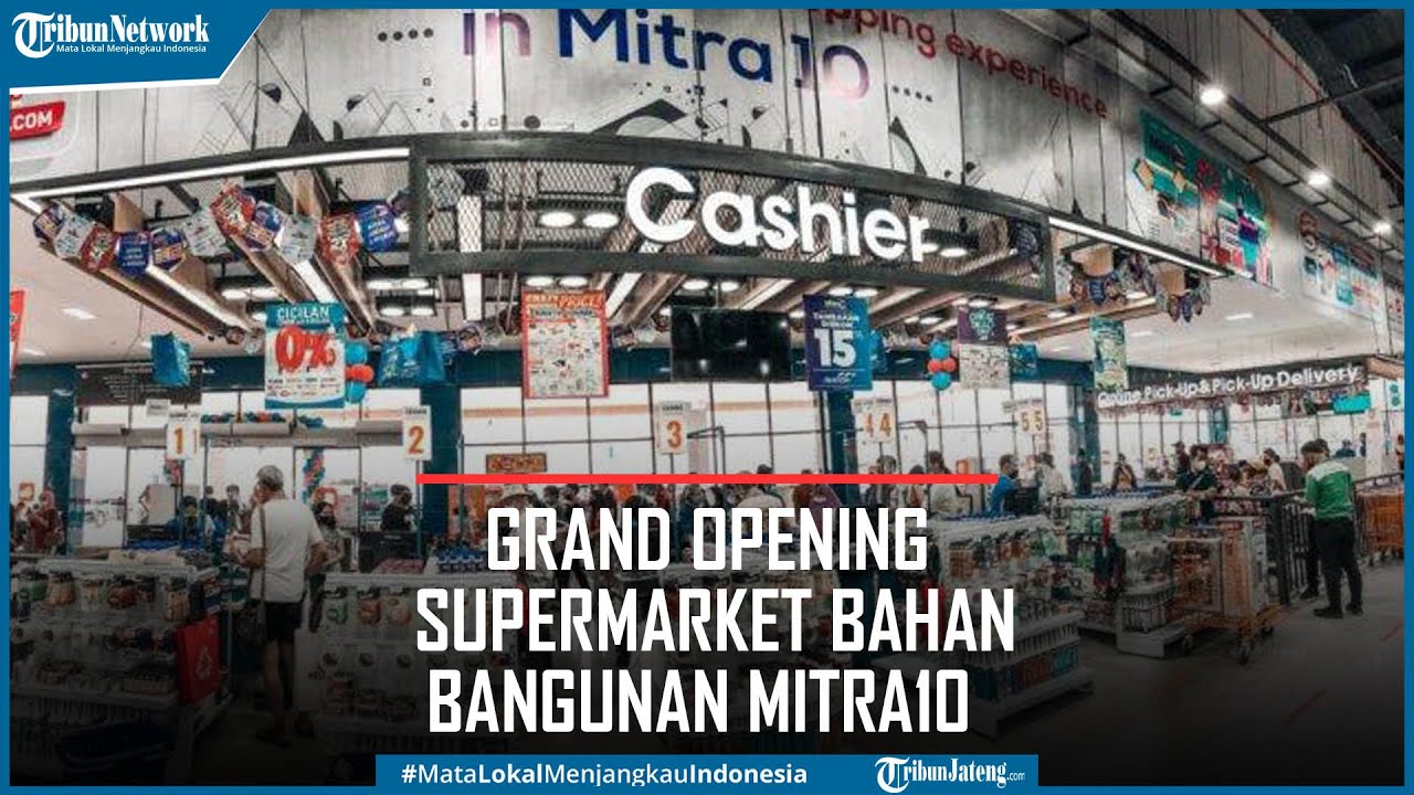 Supermarket Bahan Bangunan Mitra10 Buka Gerai di Semarang