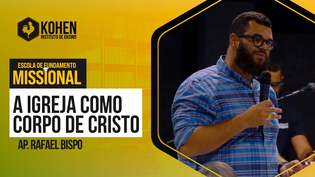 Aula:  A igreja como Corpo de Cristo  |  Módulo 02   Igreja, o testemunho de Jesus Cristo curta