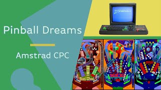 Pinball Dreams is AMAZING on the Amstrad CPC