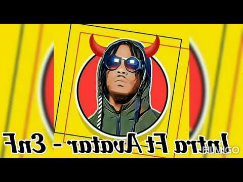 Intra - EnF [Evil Nuh Fuck] Ft. Avatar