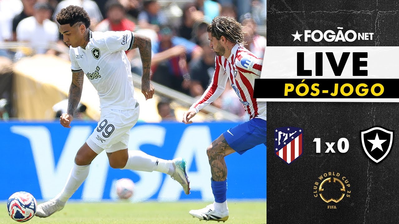 LIVE | Pós-jogo e repercussão da classificação do Botafogo sobre o Atlético de Madrid na Copa do Mundo de Clubes