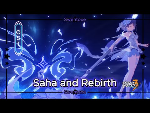 Saha and Rebirth | Honkai Impact 3rd - Version 6.8 Trailer OST