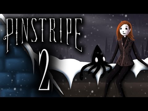 Pinstripe - SAVING GEORGE & THE DARKNESS OF THE SACK CHUTES ~Part 2~ (Indie Adventure Game)