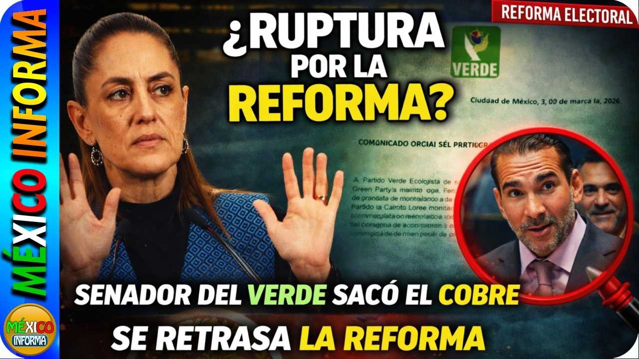 SE RETRASA LA REFORMA ELECTORAL. EL VERDE Y EL PT SE MANIFIESTAN. ¿HABRÁ RUPTURA?