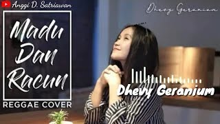 Download lagu Madu Dan Racun - Dhevy Geranium (Reggae Cover) mp3