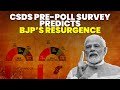 Decoding CSDS Pre-Poll Survey, Modi 3.0? | SoSouth