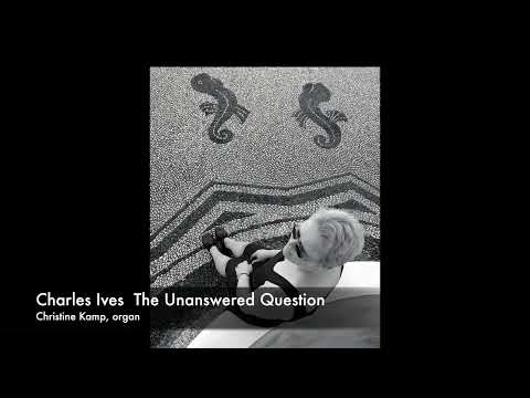 Charles Ives: The Unanswered Question, Christine Kamp, Adema organ, Dominicuskerk, Amsterdam