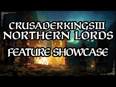 Crusader Kings III: Northern Lords Feature Showcase!
