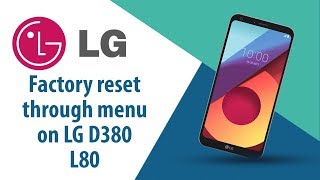 How to Factory Reset through menu on LG L80 D380?
