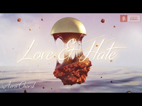 Aero Chord x Fractal & Q'AILA - Until The End [Love & Hate EP]