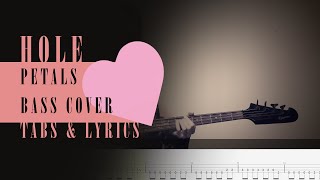 Petals – Hole – Bass cover with tabs &amp; lyrics