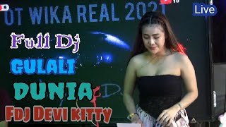Download lagu LIVE FULL DJ GULALI DUNIA FDJ DEVI KITTY mp3