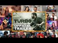 Turbo trailer reactions | Turbo trailer reaction Mashup | Mammootty | Anjana | Sunil | Kabir | Bindu