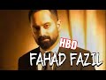 FAHAD FAZIL BIRTHDAY WHATSAPP STATUS ️ ️ FAHAD FAZIL STATUS MANIA