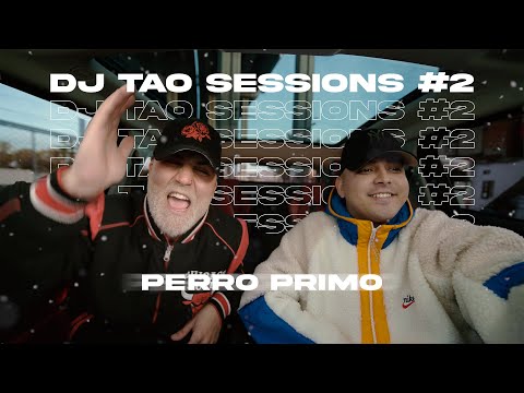 PERRO PRIMO | DJ TAO Turreo Sessions #2