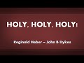Holy, Holy, Holy - acapella hymn with lyrics