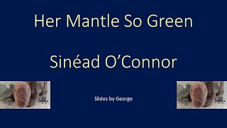 Sinead  (Sinéad) O'Connor   Her Mantle So Green karaoke