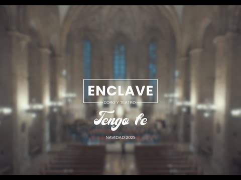 Tengo Fe (ENCLAVE, villancico 2025)