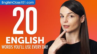 20 English Words You'll Use Every Day - Basic Vocabulary #42