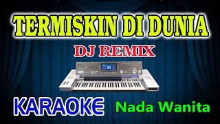 Download lagu Termiskin di dunia  Remix Karaoke Hamdan ATT  HD Audio Nada Wanita mp3