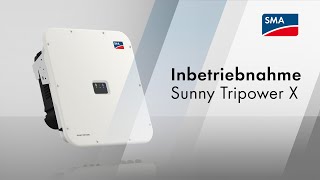 TechTip: Inbetriebnahme des Sunny Tripower X mit Inbetriebnahmeassiste