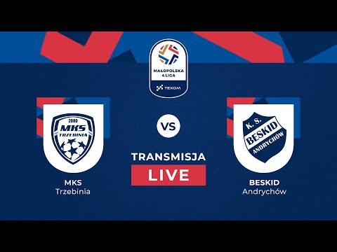 🔴 NA ŻYWO | 17. KOLEJKA TEXOM MAŁOPOLSKIEJ 4. LIGI: MKS TRZEBINIA VS BESKID ANDRYCHÓW 🏆