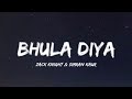 Zack Knight Simran Kaur Bhula Diya Lyrics