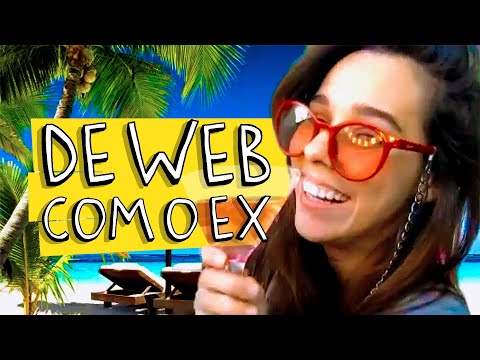 DE WEB COM O EX