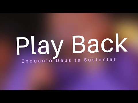 Aurelina Dourado - Enquanto Deus te Sustentar - Play Back