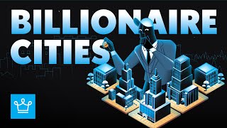 The Billionaire Capitals of the World