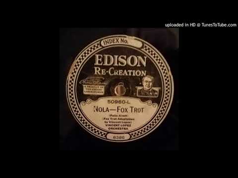 Nola - Foxtrot (Felix Arndt); Vincent Lopez Orchestra - 1922