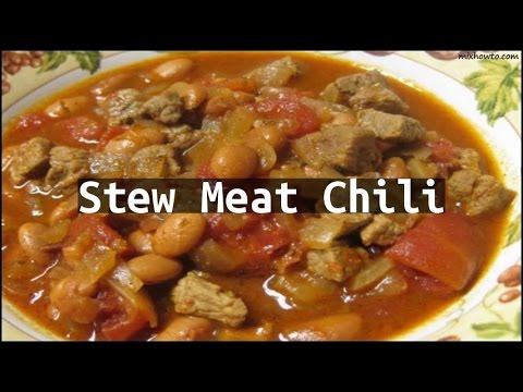 Recipe Stew Meat Chili