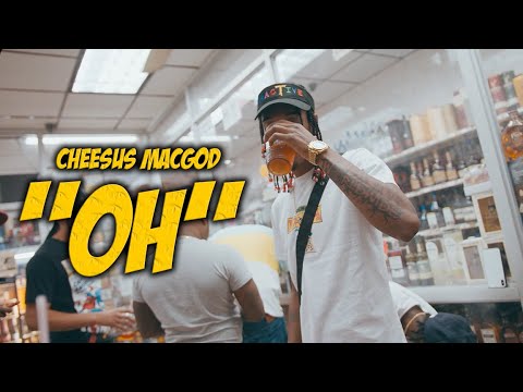 OH - Cheesus Macgod (OFFICIAL VIDEO) Dir. By @StarrMazi