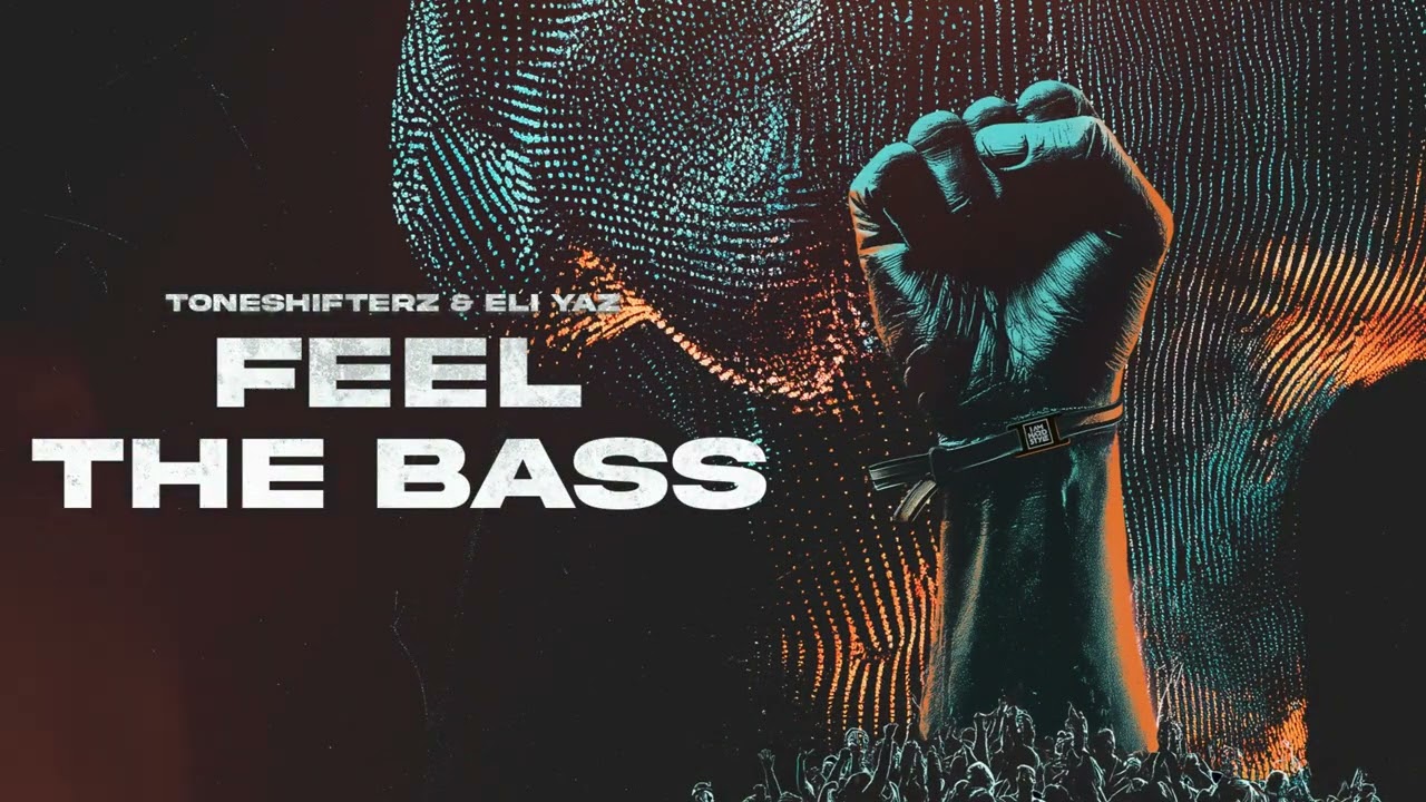 Toneshifterz & ELI YAZ - Feel The Bass [official audio]